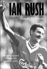 Rush, Ian - Ian Rush: An Autobiography