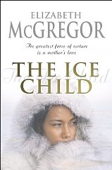 McGregor, Elizabeth - The Ice Child