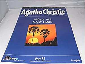 Christie, Agatha - The Agatha Christie Collection Magazine: Part 81: While The Light Lasts