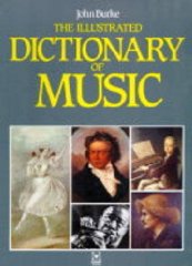 Burke, John - Illustrated Dictionary of Music