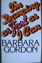 Gordon, Barbara - I'm Dancing as Fast as I Can