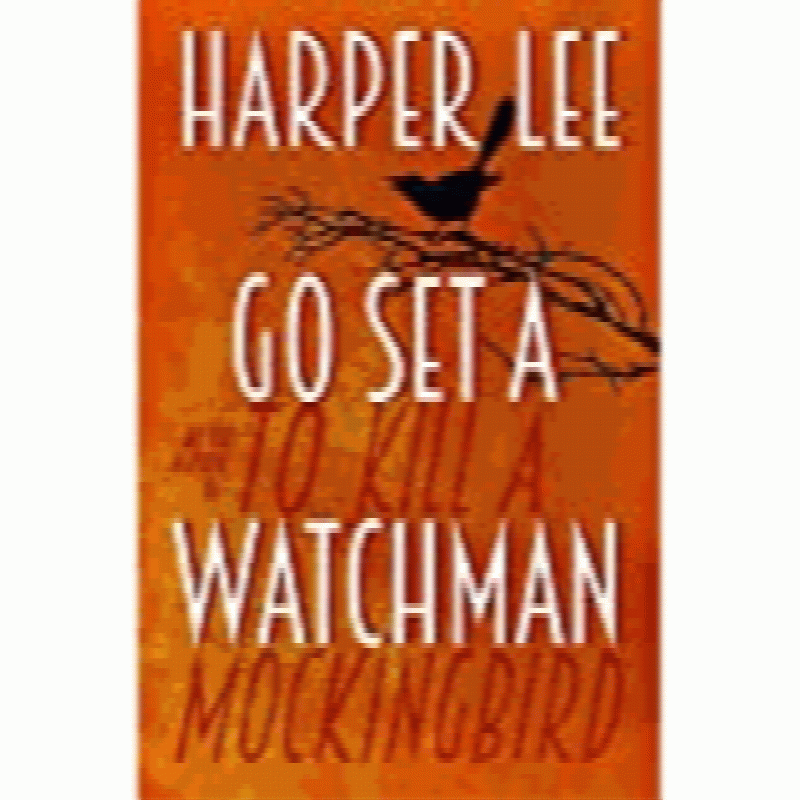 Harper Lee - Go Set a Watchman