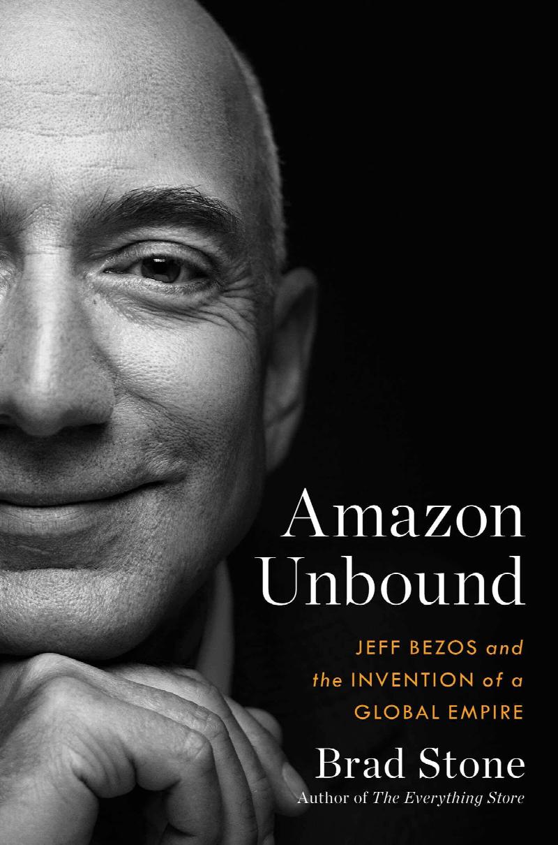 Stone, Brad - Amazon Unbound