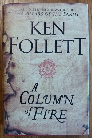 A Column of Fire (The Kingsbridge Novels)