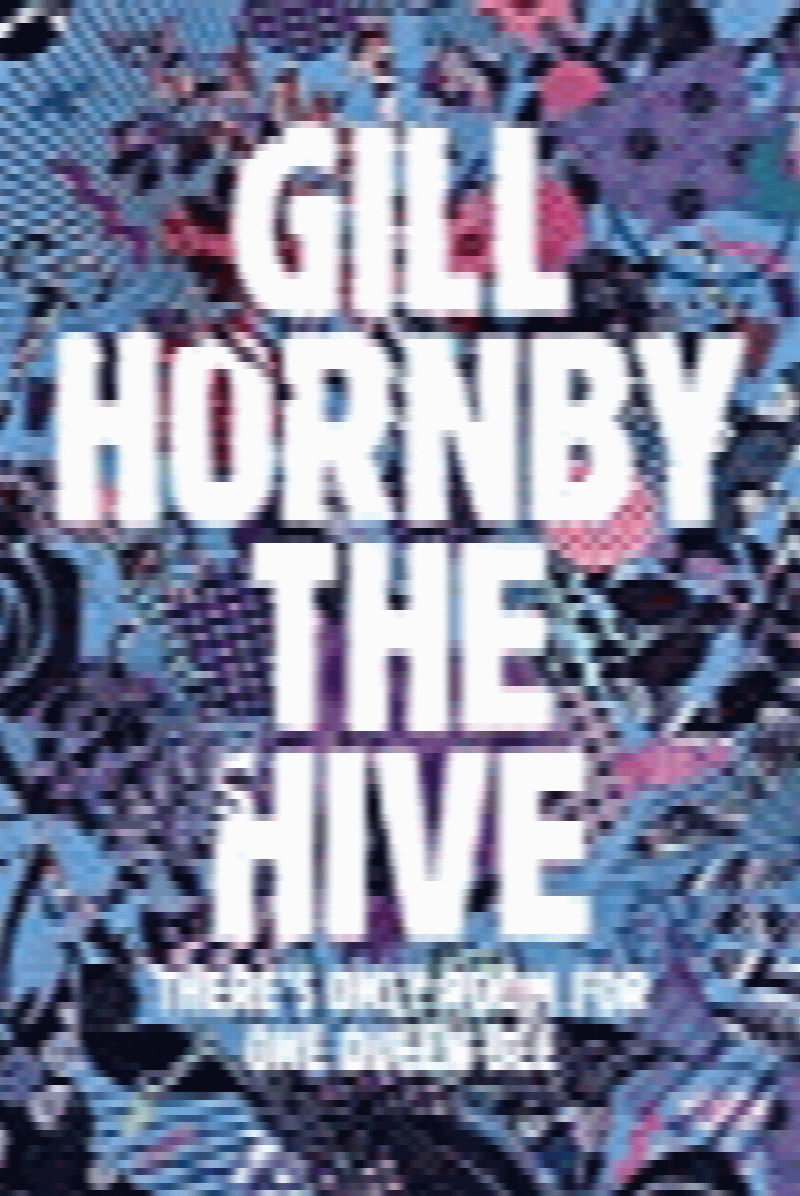 Hornby, Gill - The Hive