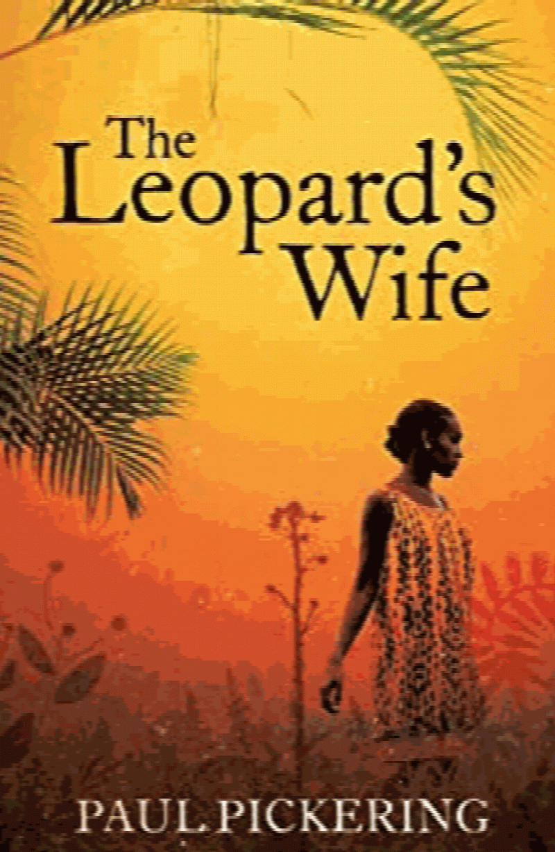 Pickering, Paul - The Leopard's Wife