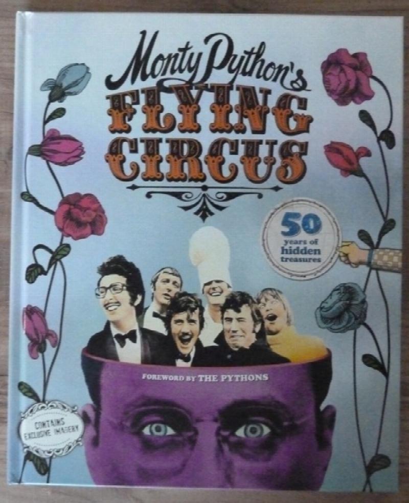 Besley, Adrian - Monty Python's Flying Circus: 50 Years of Hidden Treasures (Signed by Michael Palin)