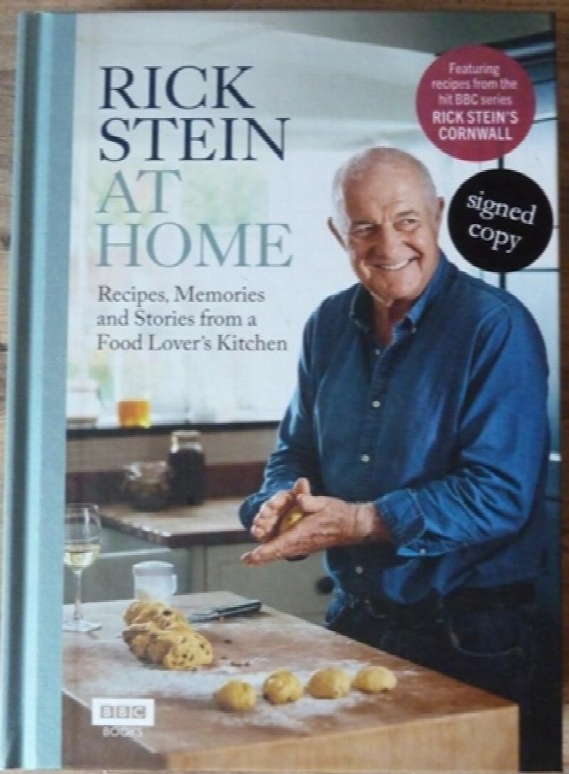 Stein, Rick - Rick Stein at Home: Recipes, Memories and Stories from a Food Lover's Kitchen (Signed)