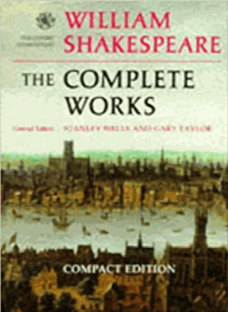 Shakespeare, William - The Complete Works (The Oxford Shakespeare)