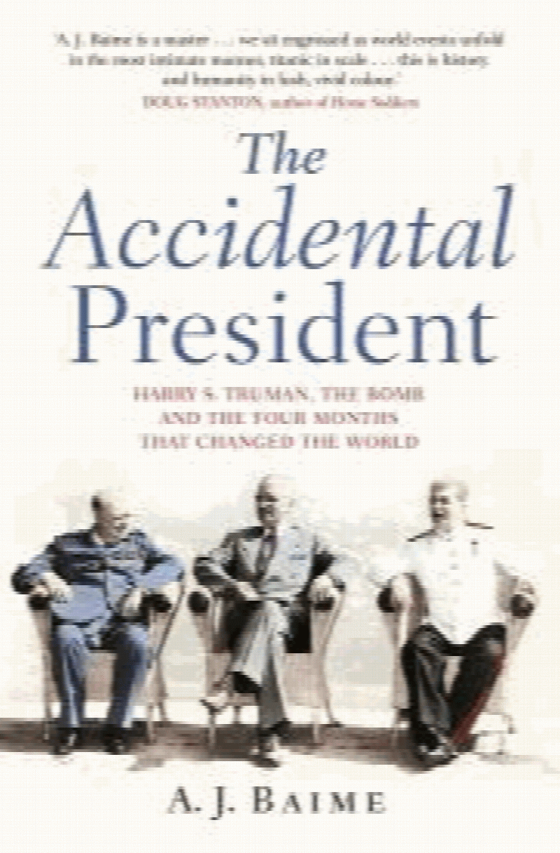 Baime, A J - The Accidental President