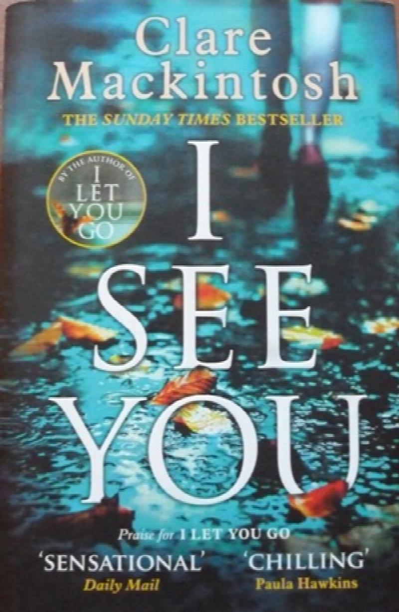 Mackintosh, Clare - I See You (Signed)