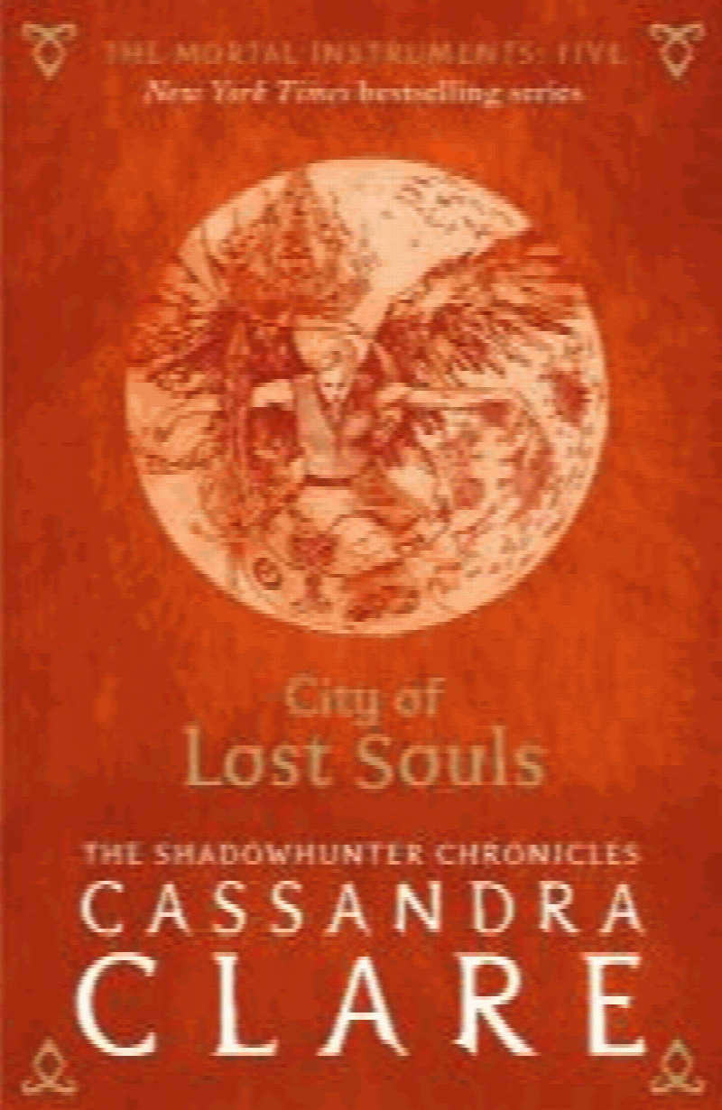 Clare, Cassandra - The Mortal Instruments 5: City of Lost Souls