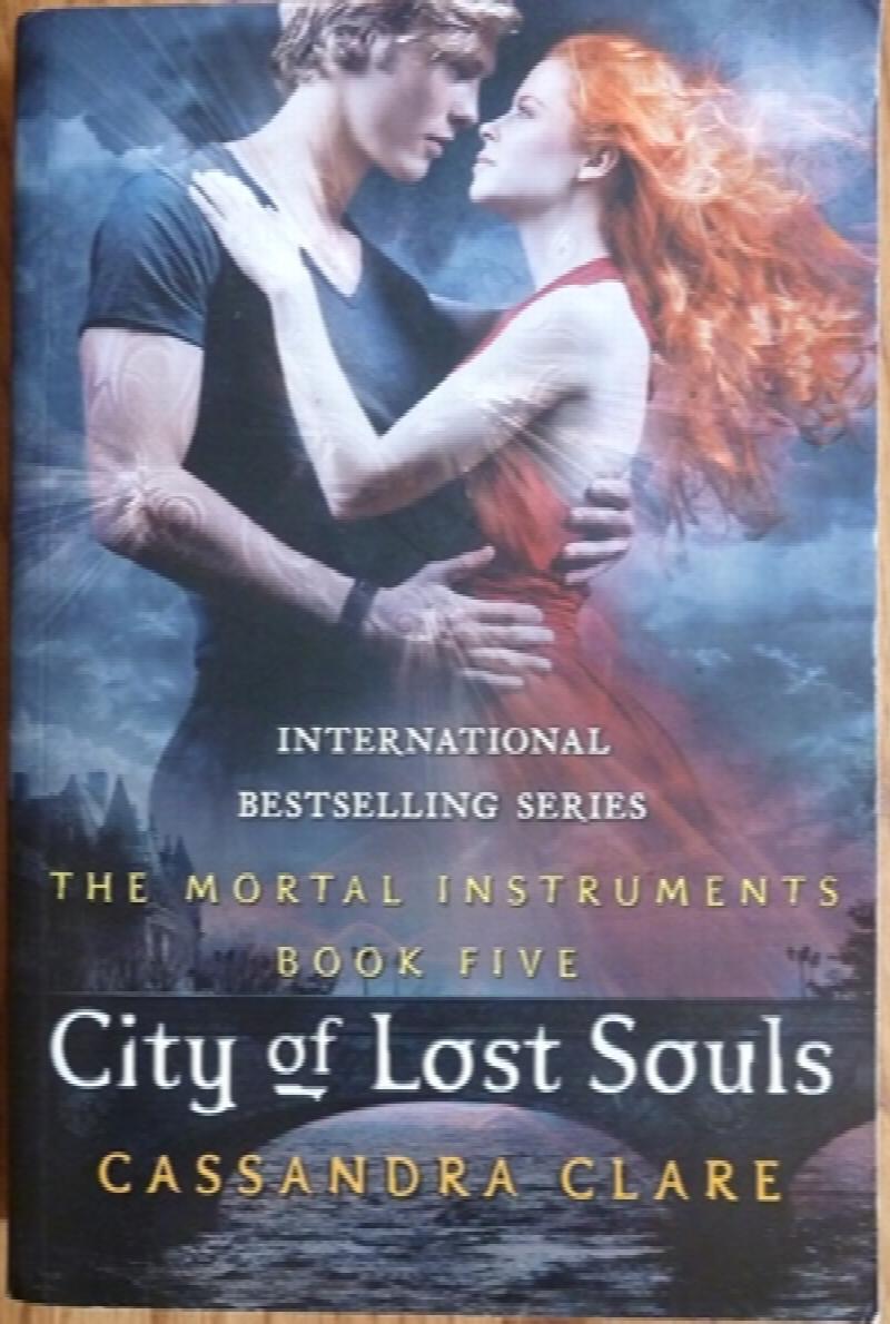 Clare, Cassandra - The Mortal Instruments 5: City of Lost Souls (First UK paperback edition-first printing)