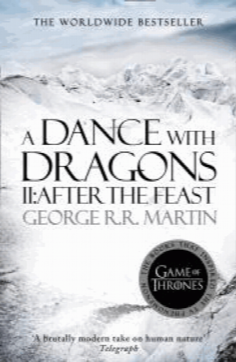 Martin, George R.R. - A Dance With Dragons: Part 2 After the Feast (A Song of Ice and Fire, Book 5)