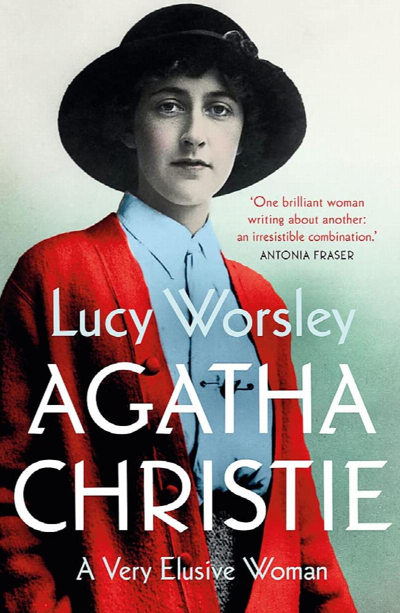 Worsley, Lucy - Agatha Christie: A Very Elusive Woman
