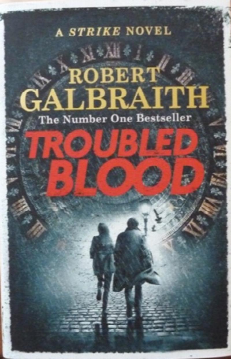 Galbraith, Robert - Troubled Blood: Winner of the Crime and Thriller British Book of the Year Award 2021 (Cormoran Strike, 5)