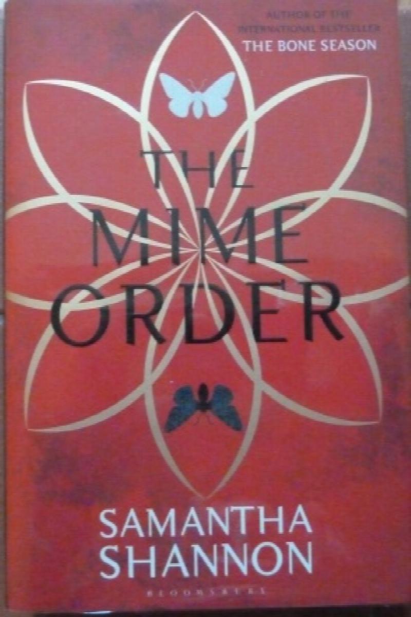 Shannon, Samantha - The Mime Order: 2 (The Bone Season) (Signed, Lined & dated, First UK edition-first printing)