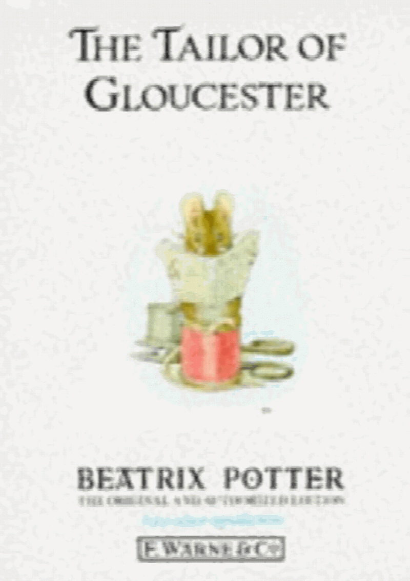 Potter, Beatrix - The Tailor of Gloucester