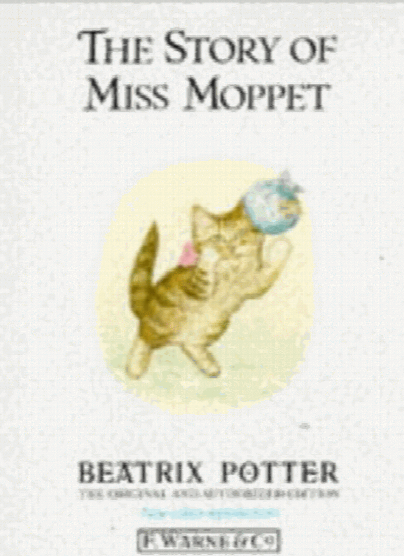 Potter, Beatrix - The Story of Miss Moppet