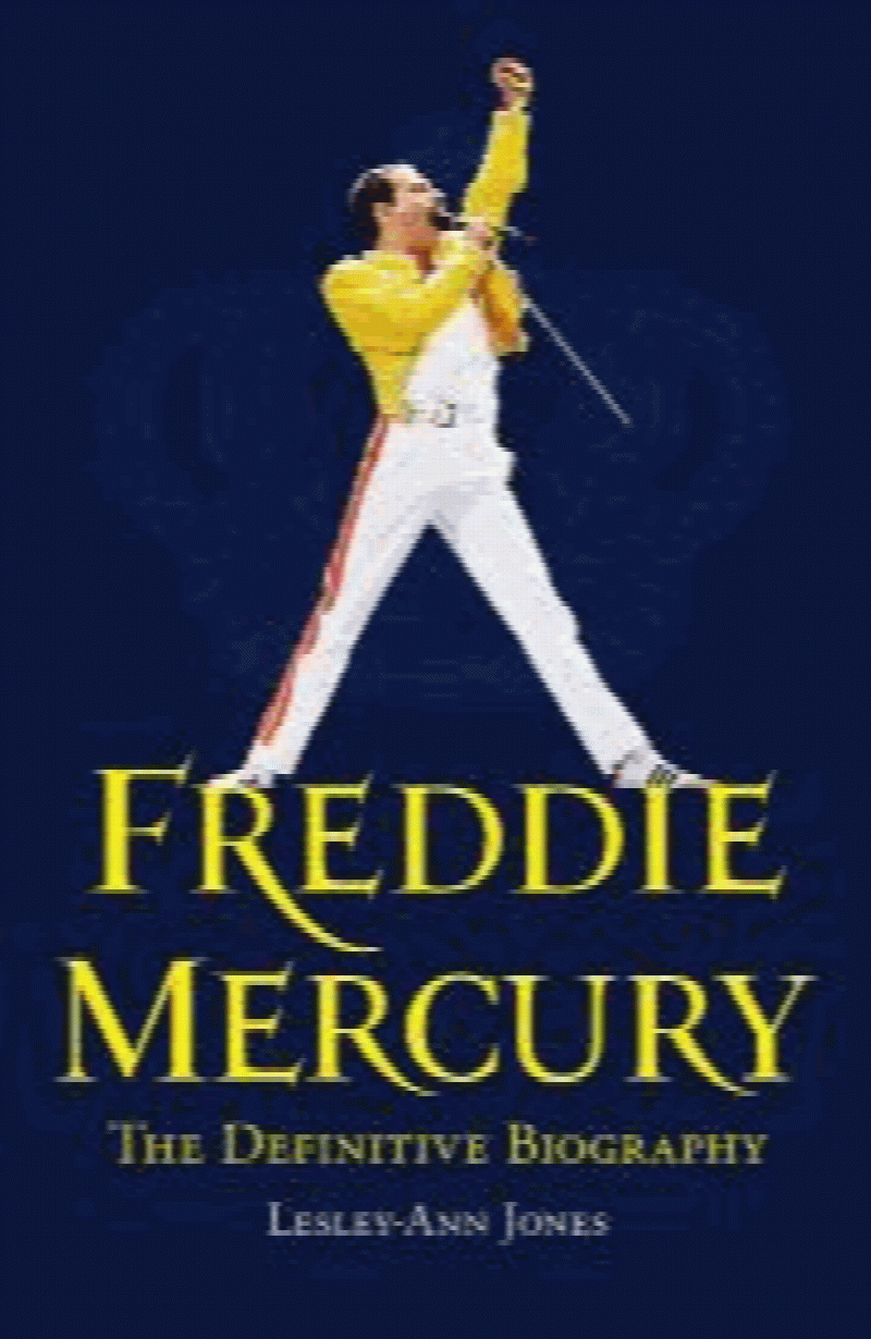 Jones, Lesley-Ann - Freddie Mercury: The Definitive Biography