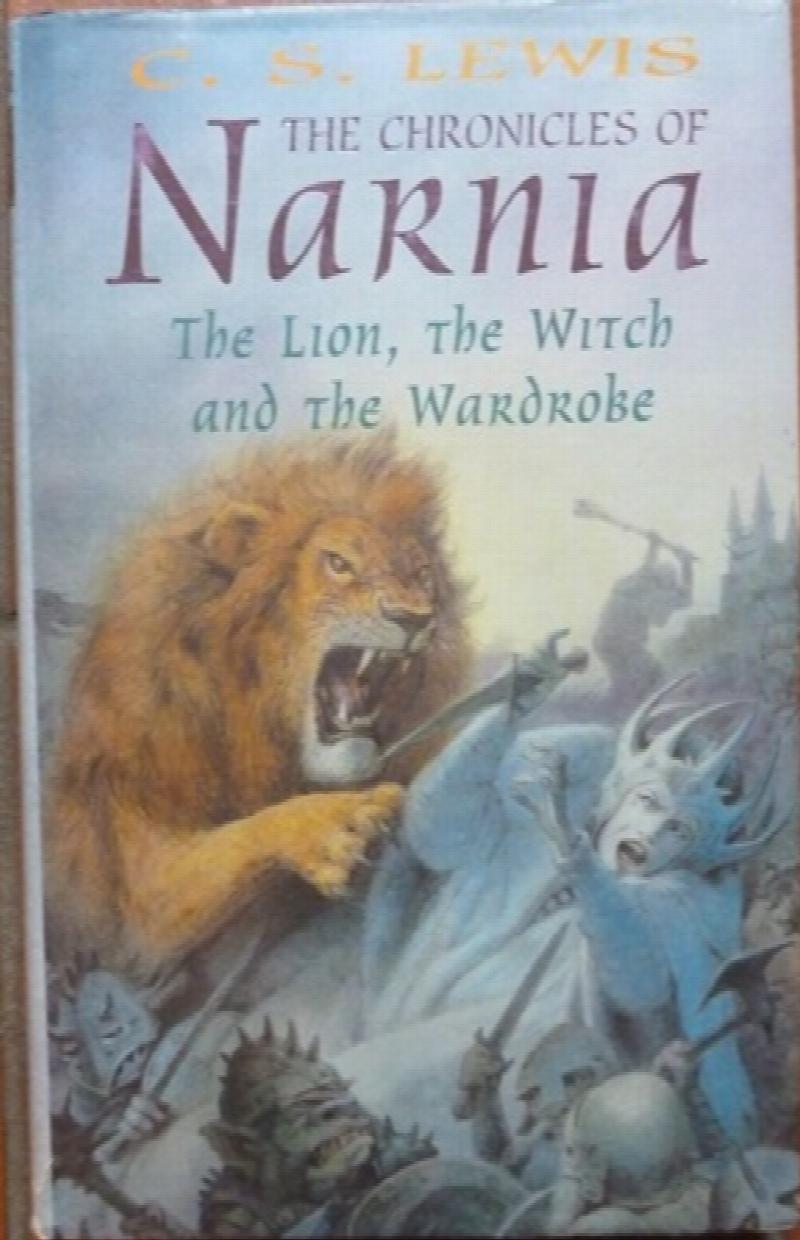 C.S., Lewis. - The Chronicles of Narnia: The Lion, The Witch and The Wardrobe