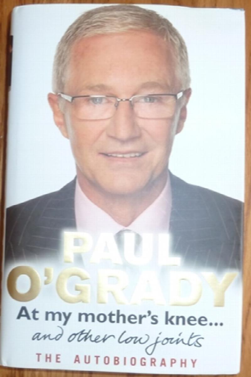 O'Grady, Paul - At My Mother's Knee . (First UK edition-first printing)