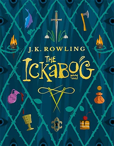 Rowling, J.K. - The Ickabog: A warm and witty fairy-tale adventure to entertain the whole family
