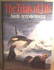 David Attenborough - The Trials of Life: A Natural History of Animal Behaviour