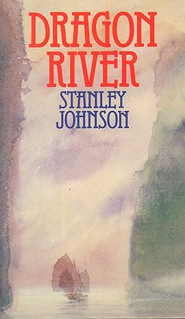 Johnson, Stanley - Dragon River