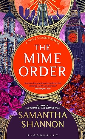 Shannon, Samantha - The Mime Order: Author's Preferred Text (The Bone Season)