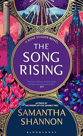 Shannon, Samantha - The Song Rising: Author's Preferred Text (The Bone Season)