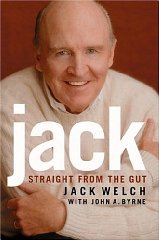 Welch, Jack - Jack: Straight from the Gut