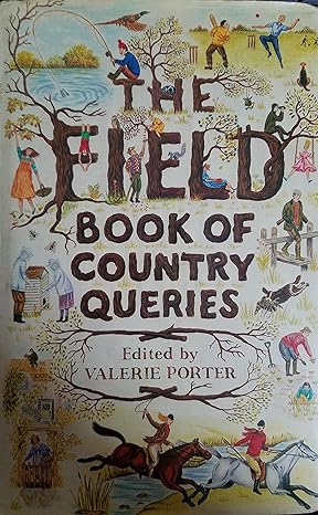 Valerie Porter (Editor) - The Field Book of Country Queries