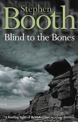 Booth, Stephen - Blind to the Bones