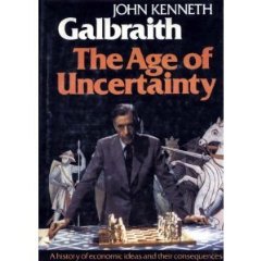 Galbraith, John Kenn - Age of Uncertainty
