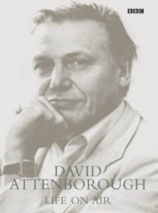 Attenborough, Sir David - Life on Air: David Attenborough Memoirs