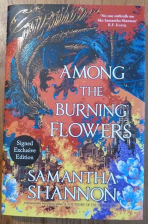 Among the Burning Flowers: The Roots of Chaos (Signed Exclusive First UK Edition)
