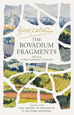 The Bovadium Fragments: Together with The Origin of Bovadium by Richard Ovenden