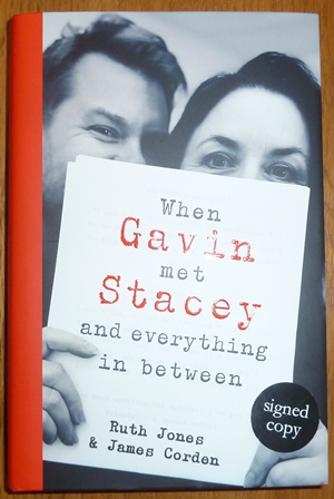 When Gavin Met Stacey and Everything in Between: A Story of Love and Friendship (Signed)