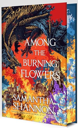 Among the Burning Flowers (The Roots of Chaos) (First UK edition-first printing)
