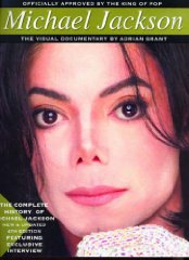 Grant, Adrian - Michael Jackson: The Visual Documentary