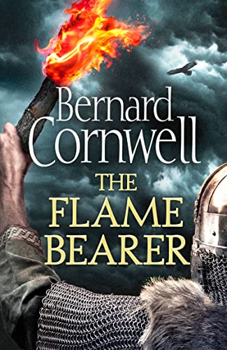 The Flame Bearer: Book 10 (The Last Kingdom Series)