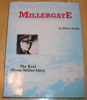 Wright, Wilbur - Millergate: The Real Glenn Miller Story