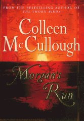 McCullough, Colleen - Morgan's Run