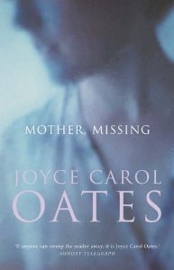 Oates, Joyce Carol - Mother, Missing