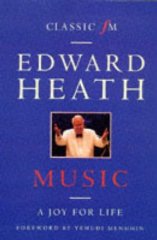 Heath, Edward - Music: A Joy for Life