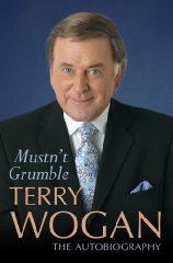 Wogan, Terry - Mustn't Grumble
