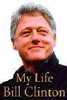 Clinton, Bill - My Life