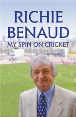 Benaud, Richie - My Spin on Cricket