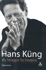 Kung, Hans - My Struggle for Freedom